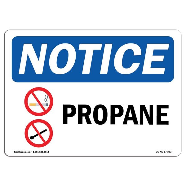 Signmission Safety Sign, OSHA Notice, 12" Height, 18" Width, Aluminum, Propane Sign With Symbol, Landscape OS-NS-A-1218-L-17893